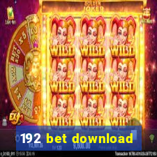 192 bet download